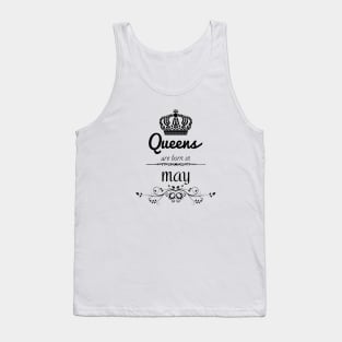 Queens Are Born In May Tank Top